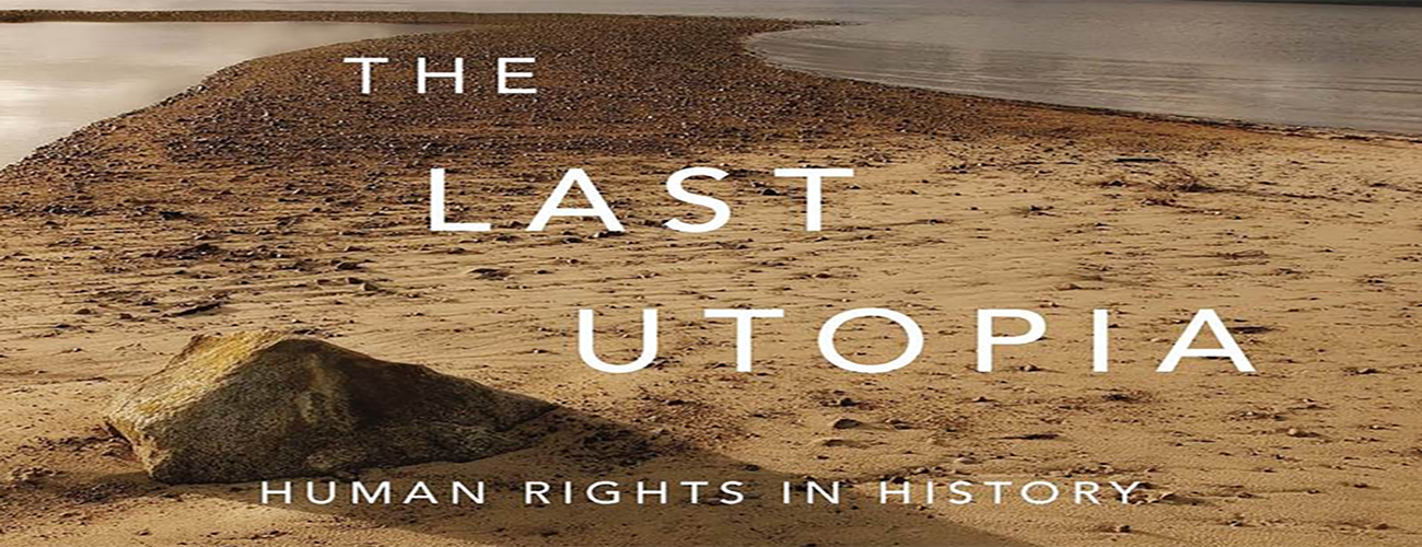 The Last Utopia: Human Rights in History by Moyn, Samuel